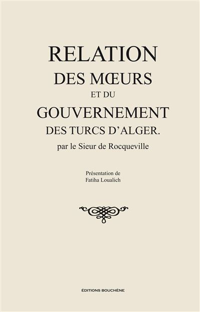 Relation des mœurs et du gouvernement des Turcs d'Alger