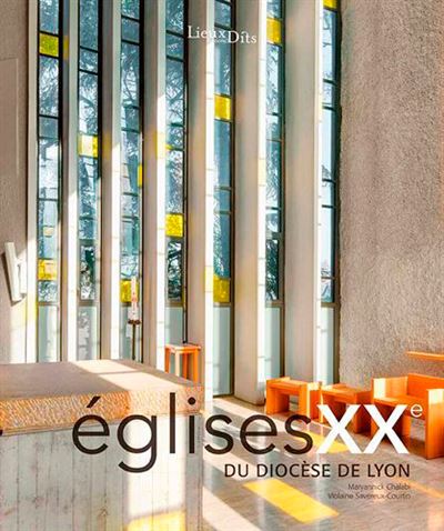 Églises Xx° Du Diocèse De Lyon - Bernard Asso - relié