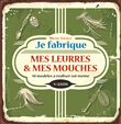 Je fabrique mes leurres et mes mouches