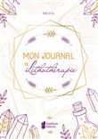 Mon journal de lithothérapie