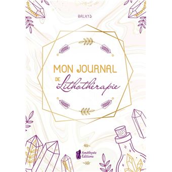 Mon journal de lithothérapie