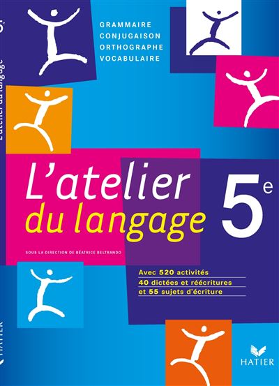 L'atelier du langage 5e, livre de l'eleve - ed. 2010