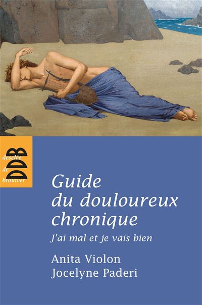 Guide du douloureux chronique - Anita Violon - broché