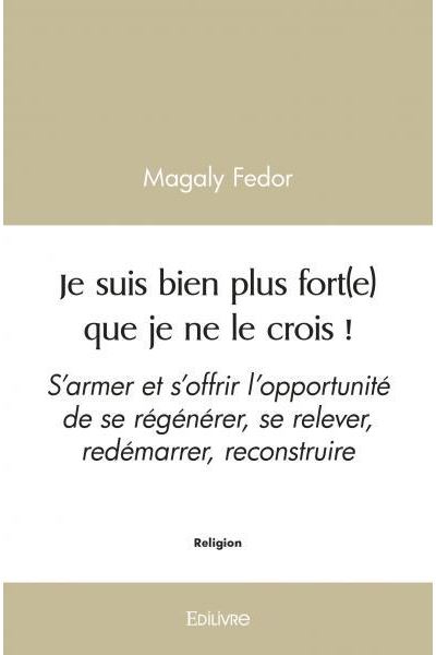 Je suis bien plus fort(e) que je ne le crois !