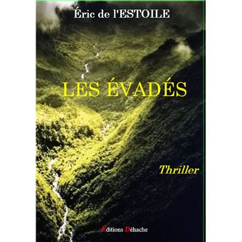 Evadés