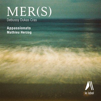 Debussy - Dukas - Cras : Mer(s)