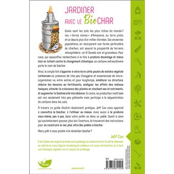 Jardiner avec le biochar - Du charbon bioactivé pour votre sol !