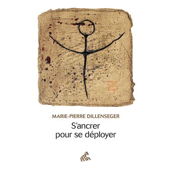 S'ancrer pour se déployer