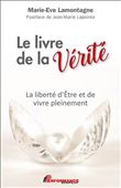 Le livre de la Vérité - La liberté d'Etre et de vivre pleinement