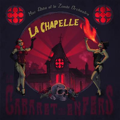 La Chapelle Le cabaret des enfers