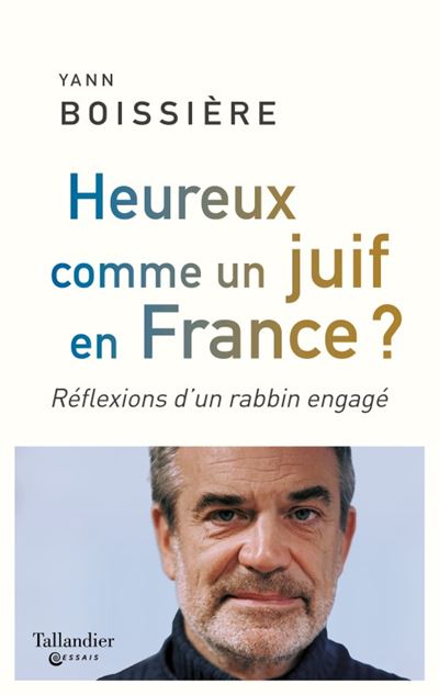 Heureux comme un juif en France ? - Yann Boissiere - broché