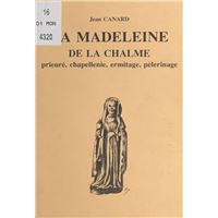 La Madeleine de la Chalme