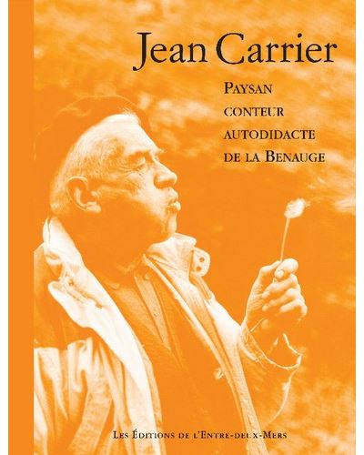 Jean carrier paysan conteur autodidacte de la benauge