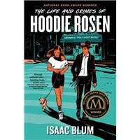 The Life and Crimes of Hoodie Rosen