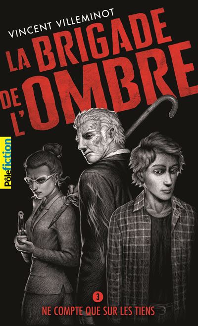 La brigade de l'ombre,3:ne compte que sur les tiens