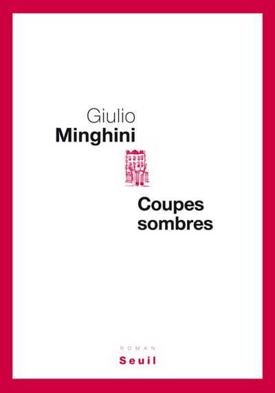 Coupes sombres - Giulio Minghini - broché