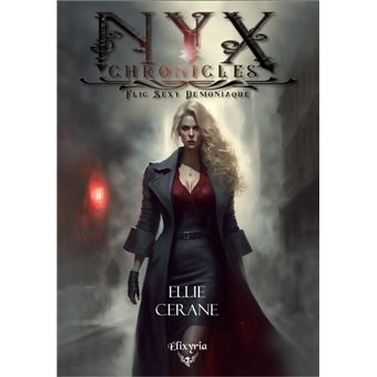 NYX Chronicles : flic, sexy, démoniaque