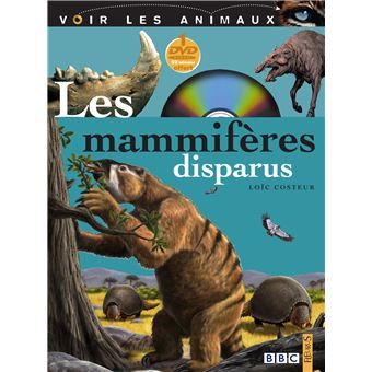 Les Mammiferes Disparus Livre Dvd Rom Loic Costeur Achat Livre Fnac