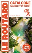 Guide du Routard Catalogne Valence et sa région 2025/26