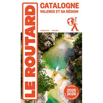 Guide du Routard Catalogne Valence et sa région 2025/26