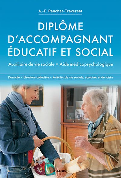 Diplôme D'accompagnant éducatif Et Social Auxiliaire De Vie Sociale ...