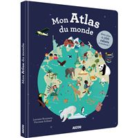 Mon atlas du monde avec plus de 100 rabats a soulever