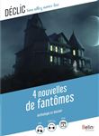 4 nouvelles de fantômes