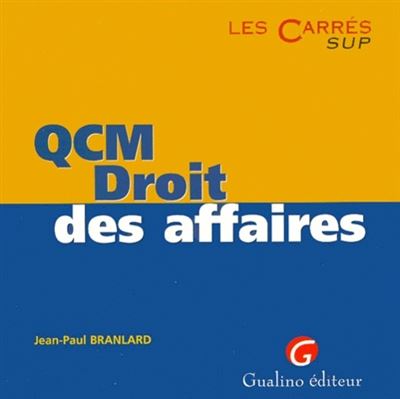 Qcm droit des affaires droit commercial general