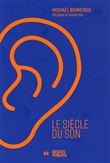 Le siècle du son