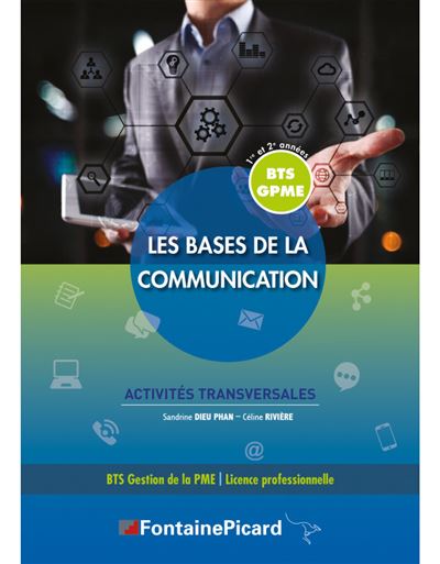 Les Bases De La Communication BTS GPME 1re Et 2e Années - Broché ...