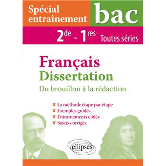 Dissertation Français - Seconde et Première toutes séries