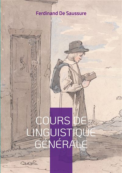 Cours de linguistique générale Les fondements