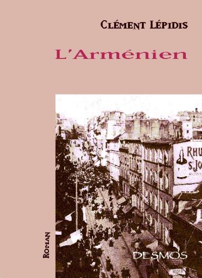 L'Arménien - Clément Lepidis - broché