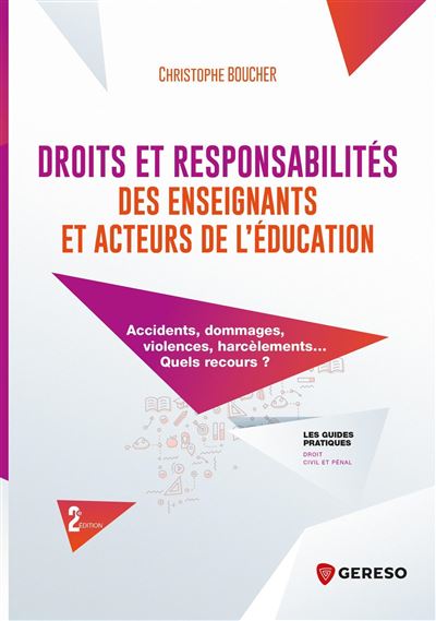 Droits et responsabilités des enseignants et acteurs de l'éducation -  BOUCHER CHRISTOPHE - broché