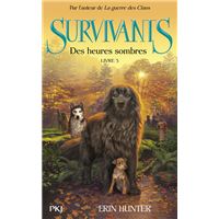 Survivants - tome 3 Des heures sombres