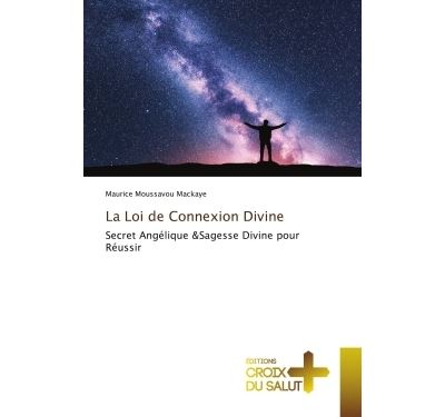 La Loi de Connexion Divine