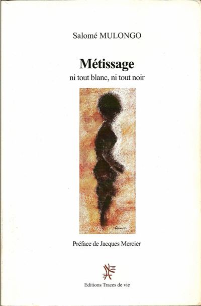 Métissage ni tout blanc ni tout noir