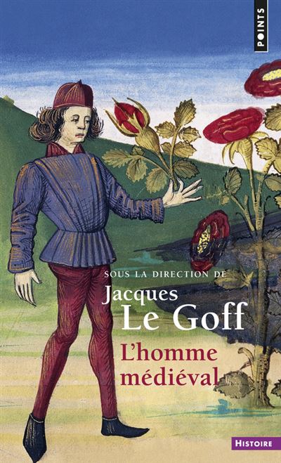 L'Homme médiéval - Jacques Le Goff - Poche
