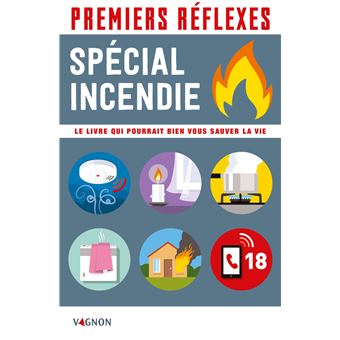 Premiers réflexes spécial incendie