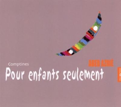 Pour enfants seulement