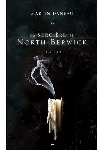 La sorcière de North Berwick T3 - Flaure