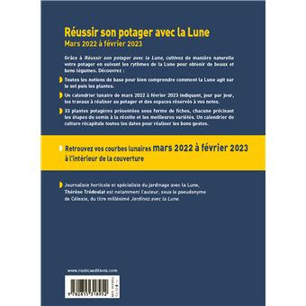 Calendrier Lunaire 2023 Au Potager Réussir Son Potager Avec La Lune 2022-2023 - Broché - Thérèse Tredoulat -  Achat Livre | Fnac