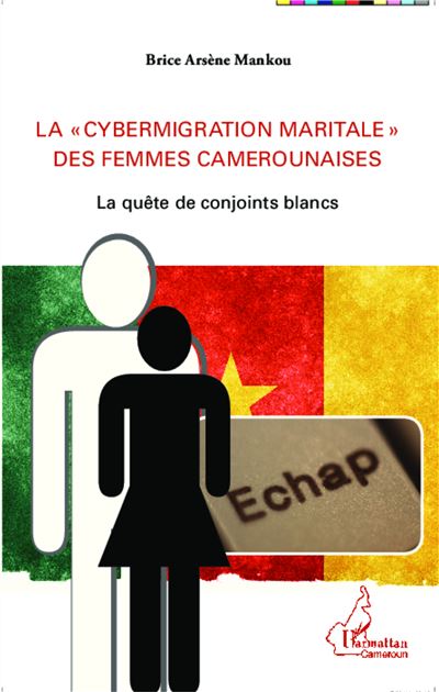 La cybermigration maritale des femmes camerounaises