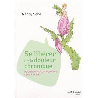 Se libérer de la douleur chronique