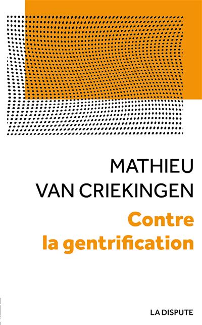Contre la gentrification - Mathieu Van Criekingen - broché