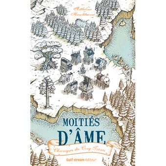 Chroniques des Cinq Trônes - tome 1 Moitiés d'âme