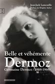 Belle et véhémente Dermoz