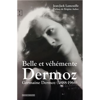 Belle et véhémente Dermoz