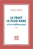 Le fruit le plus rare ou la vie d'Edmond Albius