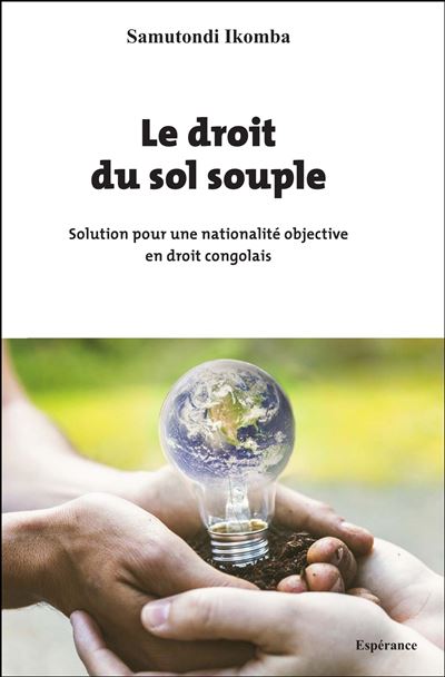 Le Droit Du Sol Souple Solution Pour Une Nationalité Objective En Droit ...